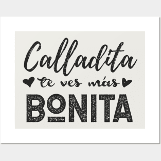 Calladita Te Ves Mas Bonita Posters and Art